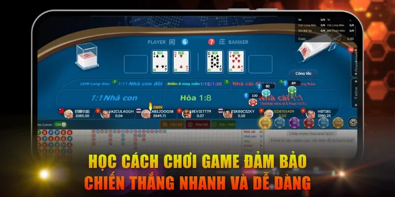 Học cách chơi game đảm bảo chiến thắng nhanh và dễ dàng